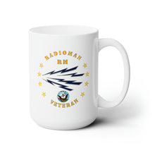 Load image into Gallery viewer, White Ceramic Mug 15oz - Navy - Radioman - RM - Veteran wo Bkgnd w USN
