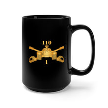 Load image into Gallery viewer, Black Mug 15oz - 1st Battalion, 110th Armor Regiment - AR Branch wo Txt X 300
