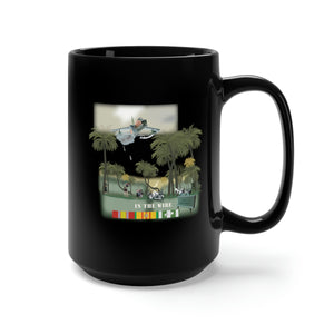 Black Mug 15oz - Army - In the Wire - Vietnam w Close Air Strike