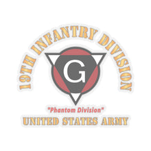 Load image into Gallery viewer, Kiss - Cut Stickers - Army - SSI - 19th Infantry Division  - Phantom Division - US Army X 300
