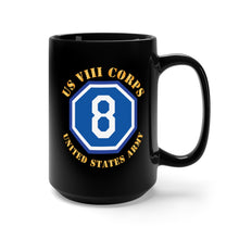Load image into Gallery viewer, Black Mug 15oz - Army  - US VIII Corps - US Army w SSI X 300

