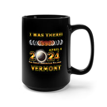 Load image into Gallery viewer, Black Mug 15oz - Total Eclipse - 2024 - I was There w Yellow Outline - VERMONT

