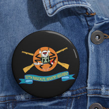 Load image into Gallery viewer, Custom Pin Buttons - 507th Infantry Regiment - PP w Br - RibbonX 300

