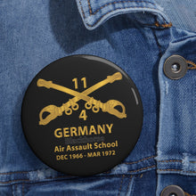 Load image into Gallery viewer, Custom Pin Buttons - Helicopter Troop - 4th Squadron - 11th ACR - Branch - Germany - BlkHorse AAslt School X 300

