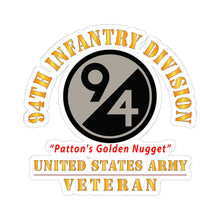 Load image into Gallery viewer, Kiss-Cut Stickers - Army - SSI - 94th Infantry Division - Patton's Golden Nugget - US Army Veteran X 300
