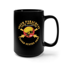 Load image into Gallery viewer, Black Mug 15oz - Army - 460th Parachute Field Artillery Battalion - US Army X 300
