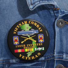 Load image into Gallery viewer, Custom Pin Buttons - Vietnam Combat Infantry Veteran w 199th Inf Bde SSI V1
