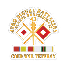 Load image into Gallery viewer, Kiss - Cut Stickers - Army - 43rd Signal Battalion - Cold War Veteran w COLD SVC X 300
