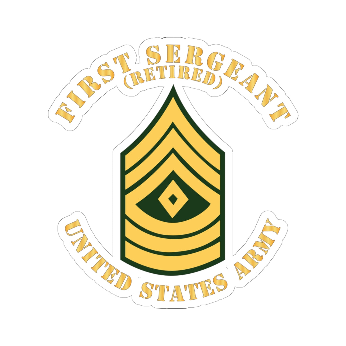 Kiss-Cut Stickers - Army - First Sergeant - 1SG - Retired - Flat X 300 ...