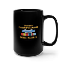 Load image into Gallery viewer, Black Mug 15oz - Army -  Operation Freedoms Sentinel (OFS) SVC Bar  w CIB - Combat Veteran X 300
