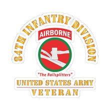Load image into Gallery viewer, Kiss-Cut Stickers - Army - SSI - 84th Infantry Division w Airborne Tab - The Railsplitters - US Army Veteran X 300
