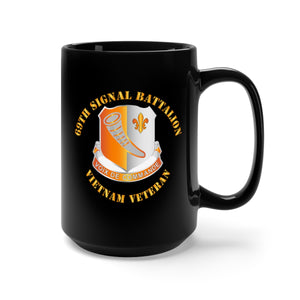 Black Mug 15oz - 69th Signal Battalion - Vietnam Veteran wo DS