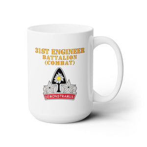 White Mug 15oz -  Army - 31st Engineer Bn (Combat) - DUI - Hat X 300 (Copy)