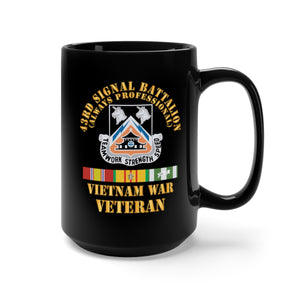 Black Mug 15oz - 43rd Signal Battalion - Vietnam War Veteran - DUI w VN SVC X 300