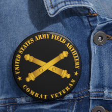 Load image into Gallery viewer, Custom Pin Buttons - US Army Field Artillery Combat Veteran w Branch wo Txt
