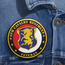 Load image into Gallery viewer, Custom Pin Buttons - 6th Cavalry Regiment Veteran
