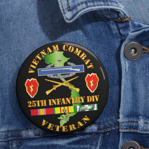 Custom Pin Buttons - Vietnam Combat Infantry Veteran w 25th Inf Div SSI V1