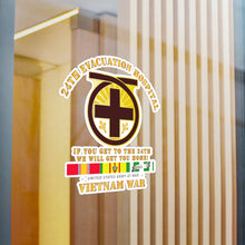 Load image into Gallery viewer, Kiss-Cut Vinyl Decals - Army - 24th Evacuation Hospital - Get to 24th - w Vietnam SVC
