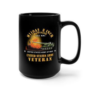 Black Mug 15oz - Army - M110A2 - 8 Inch 203mm Howitzer - US Army Veteran w Fire At War X 300