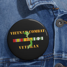 Load image into Gallery viewer, Custom Pin Buttons - Vietnam Combat Veteran w VN SVC

