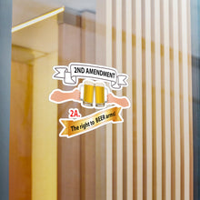 Load image into Gallery viewer, Kiss-Cut Vinyl Decals - 2nd Amendment 2A - The right to Beer Arms X 300
