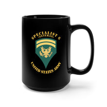 Load image into Gallery viewer, Black Mug 15oz - Army - Enlisted - SPEC 6 - Specialist 6  - Std - Veteran X 300
