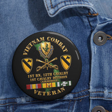 Load image into Gallery viewer, Custom Pin Buttons - Army - Vietnam Combat Cavalry Veteran w 1st Bn 12th Cav DUI - 1st Cav Div - 3D X 300
