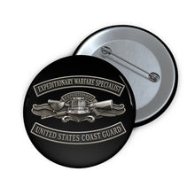 Load image into Gallery viewer, Custom Pin Buttons - USCG - Expeditionary Warfare Specialist w txt - 3D - Enhanced
