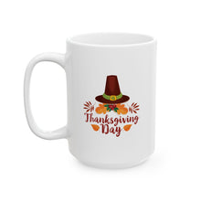 Load image into Gallery viewer, White Ceramic Mug - 11oz &amp; 15oz - Thanksgiving Day - Happy Thanksgiving Day
