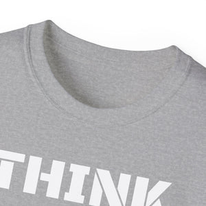 Unisex Ultra Cotton Tee - THINK