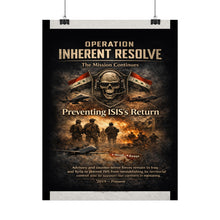 Load image into Gallery viewer, Posters - Operation Inherent Resolve - The Mission Continues
