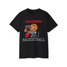 Load image into Gallery viewer, Unisex Ultra Cotton Tee - Sports - Nothing But Net Basketball - CALIFORNIA!
