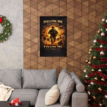 Load image into Gallery viewer, Matte Poster - Fort Benning - FOLLOW ME
