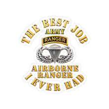 Load image into Gallery viewer, Kiss-Cut Stickers - Airborne Ranger - Best Job I ever Had - 3D - Enhanced
