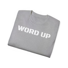 Load image into Gallery viewer, Unisex Ultra Cotton Tee - WORD UP
