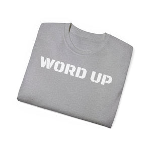 Unisex Ultra Cotton Tee - WORD UP