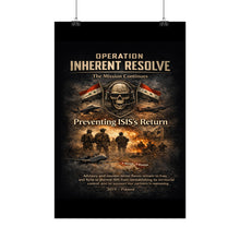 Load image into Gallery viewer, Posters - Operation Inherent Resolve - The Mission Continues
