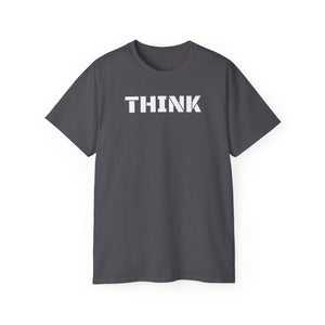 Unisex Ultra Cotton Tee - THINK