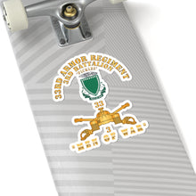 Load image into Gallery viewer, Kiss-Cut Stickers - Army - 3rd Bn 33rd Armor Branch w 33rd Armor PICKLES DUI - MEN OF WAR - Hat
