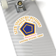 Load image into Gallery viewer, Kiss-Cut Stickers - Army - SSI - 55th Infantry Division  - WWII - Phantom Division - US Army X 300
