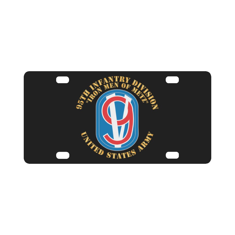 95th Infantry Brigade - SSI - Iron Mem of Metz X 300 Classic License Plate