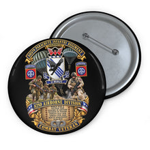 Load image into Gallery viewer, Custom Pin Buttons - Army - Combat Vet w 505th PIR - 82nd Airborne  w Campaigns - Soldiers - SSI - 3D - Enhanced
