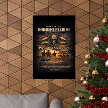 Load image into Gallery viewer, Matte Poster - Operation Inherent Resolve - The Mission Continues
