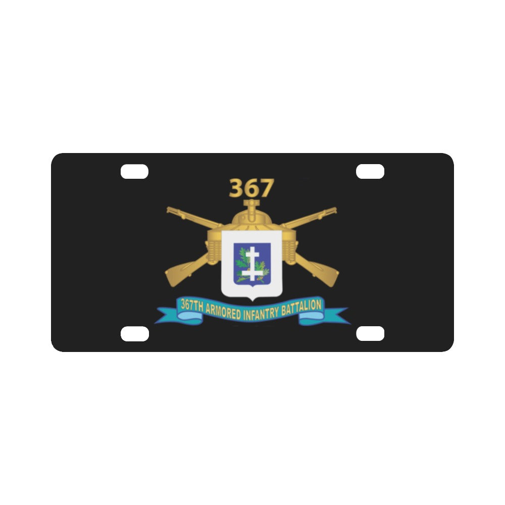 Army - 367th Armored Infantry Battalion w Br - DUI - Ribbon X 300 Classic License Plate