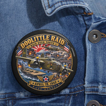 Load image into Gallery viewer, Custom Pin Buttons - Army Air Corps - Doolittle Raid US Hornet Attack Tokyo Japan - Apr 18, 1942 - WWII
