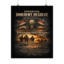 Load image into Gallery viewer, Matte Poster - Operation Inherent Resolve - The Mission Continues
