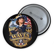 Load image into Gallery viewer, Custom Pin Buttons - WAVES - Women Accepted for Volunteer Emergency Service WWII - 3D - Enhanced
