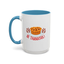 Load image into Gallery viewer, Accent Coffee Mug - Be Thankful
