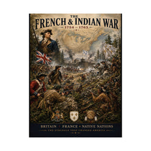 Load image into Gallery viewer, French &amp; Indian War Matte Tribute Poster — "Ending French Dominance" (1754–1763)
