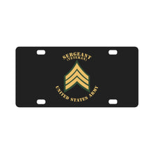 Load image into Gallery viewer, Army - Sergeant - SGT - Veteran - Flat X 300 Classic License Plate
